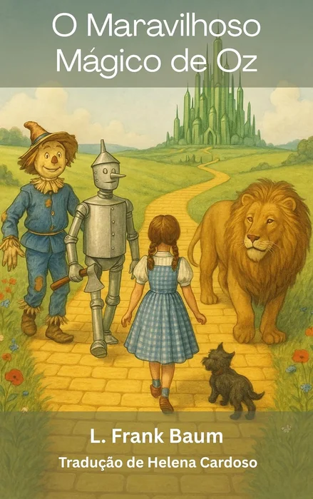 O Maravilhoso Mágico de Oz (Tradução para o Português) (Portuguese Edition)